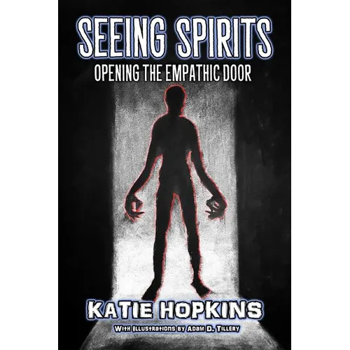 Seeing Spirits: Opening The Empathic Door - Paperback | Books | Wiccan Center
