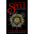 You Are the Spell - Hardcover | Books | Wiccan Center