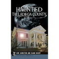 Haunted Talladega County - Hardcover | Books | Wiccan Center