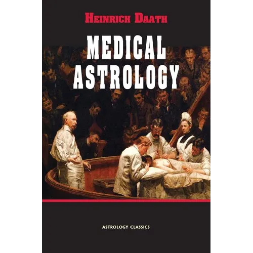 Medical Astrology - Paperback | Books | Wiccan Center