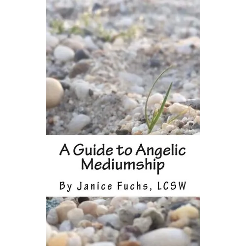A Guide to Angelic Mediumship - Paperback | Books | Wiccan Center
