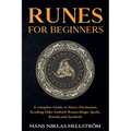 Runes for Beginners: complete Guide to Norse Divination, Reading Elder Futhark Runes, Magic Spells, Rituals, and Symbols - Paperback | Books | Wiccan Center