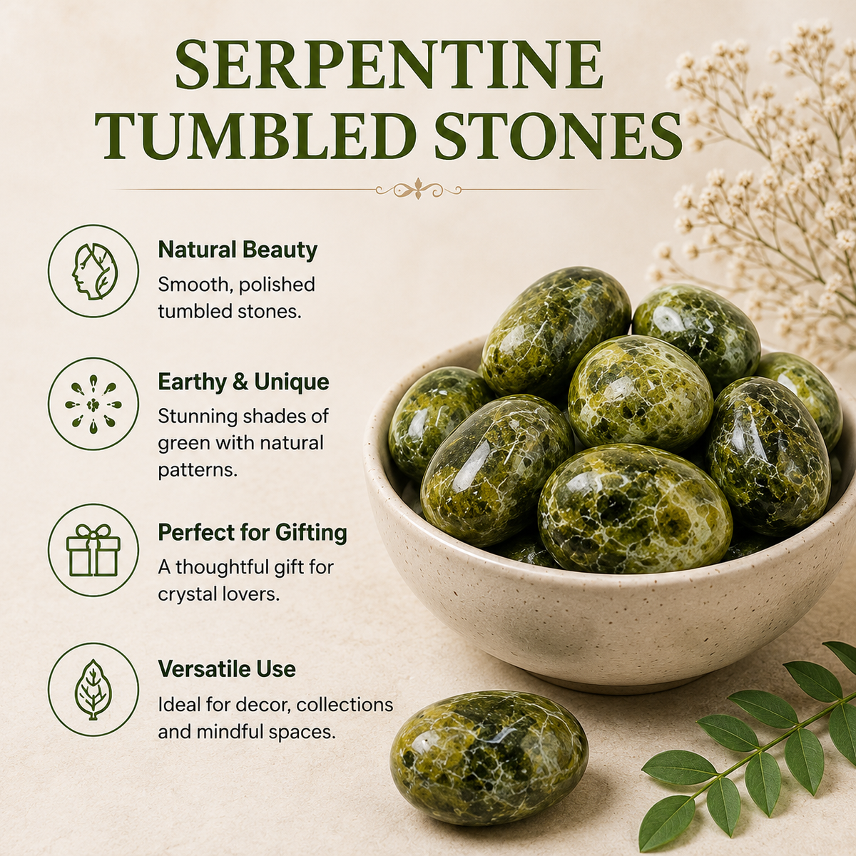 Serpentine Tumbled Crystals (Mastering Fear and Self Discovery)
