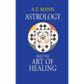 Astrology and the Art of Healing - Hardcover | Books | Wiccan Center
