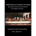 Rudolf Steiner on Leonardo's Last Supper: The Connection of Jesus, the Cosmic Christ, and the 12 Disciples, to the Zodiac - Hardcover | Books | Wiccan Center