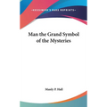 Man the Grand Symbol of the Mysteries - Hardcover | Books | Wiccan Center