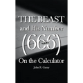 The Beast and His Number (666) On the Calculator: Volume I - Hardcover | Books | Wiccan Center