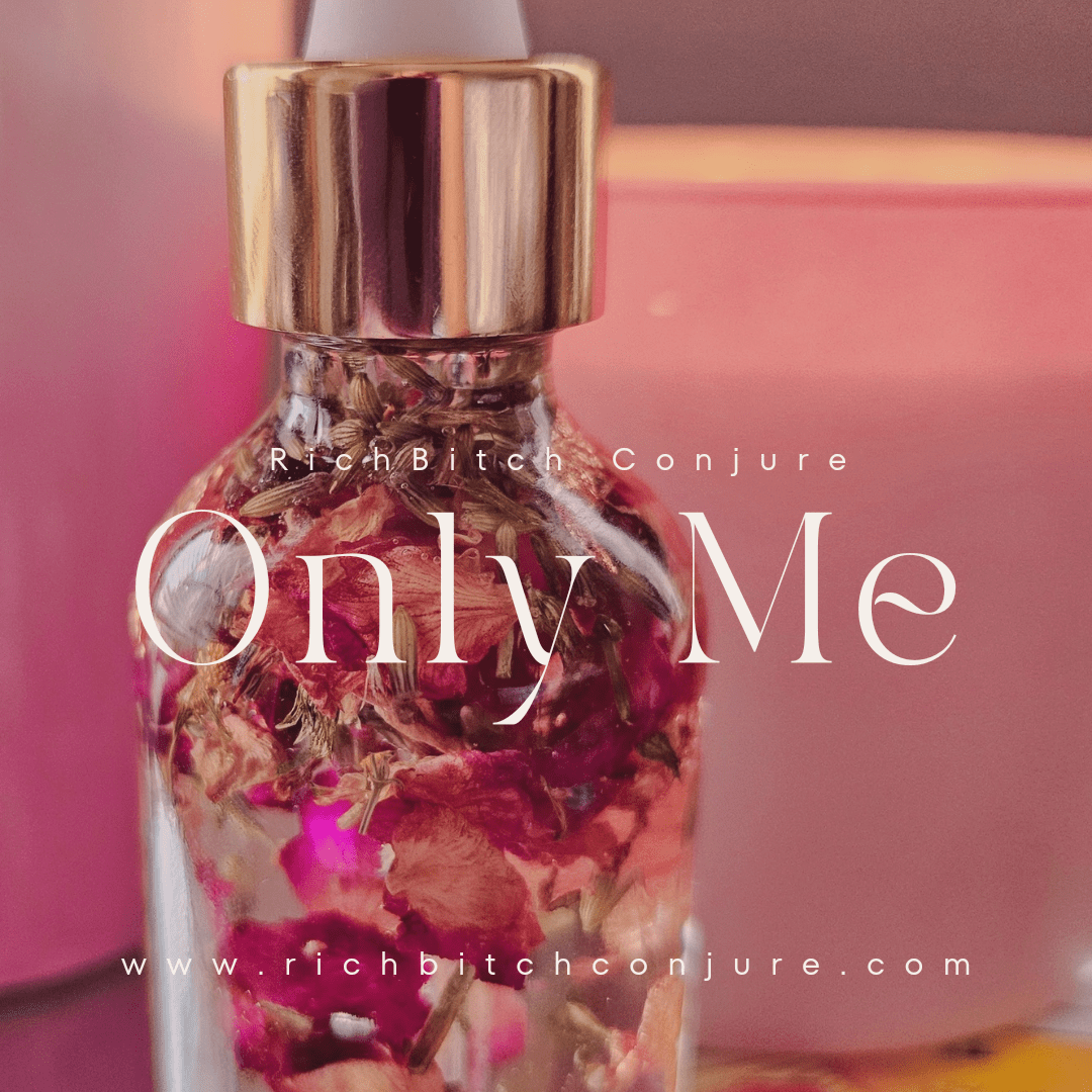 Rich Bitch Conjure's Only Me Binding Oil