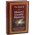 The Book of History's Greatest Mysteries: Ancient Ruins, Vanished Worlds, and Lost Cultures - True Stories of Humanity's Mysterious Past - Hardcover | Books | Wiccan Center
