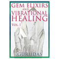 Gems Elixirs and Vibrational Healing Volume 1 - Paperback | Books | Wiccan Center
