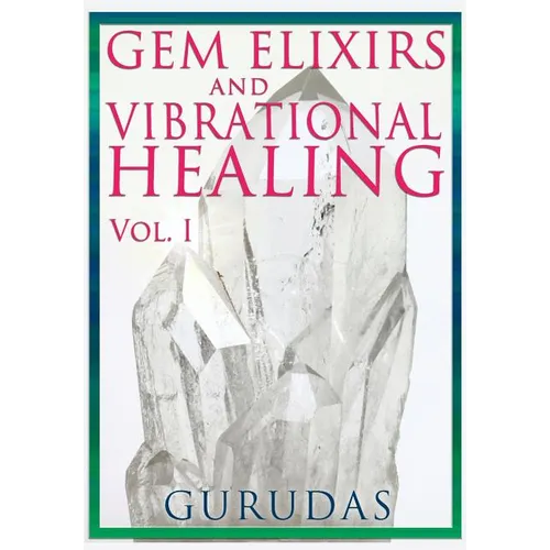 Gems Elixirs and Vibrational Healing Volume 1 - Paperback | Books | Wiccan Center
