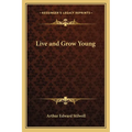 Live and Grow Young - Paperback | Books | Wiccan Center