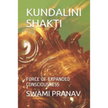 Kundalini Shakti: Force of Expanded Consciousness - Paperback | Books | Wiccan Center