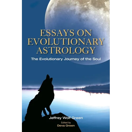 Essays on Evolutionary Astrology: The Evolutionary Journey of the Soul - Paperback | Books | Wiccan Center