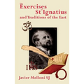 The Exercises of St Ignatius of Loyola and the Traditions of the East - Paperback | Books | Wiccan Center