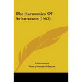 The Harmonics Of Aristoxenus (1902) - Paperback