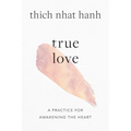 True Love: A Practice for Awakening the Heart - Paperback | Books | Wiccan Center