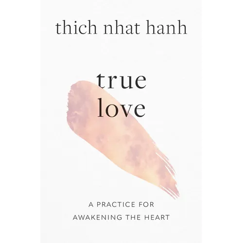 True Love: A Practice for Awakening the Heart - Paperback | Books | Wiccan Center