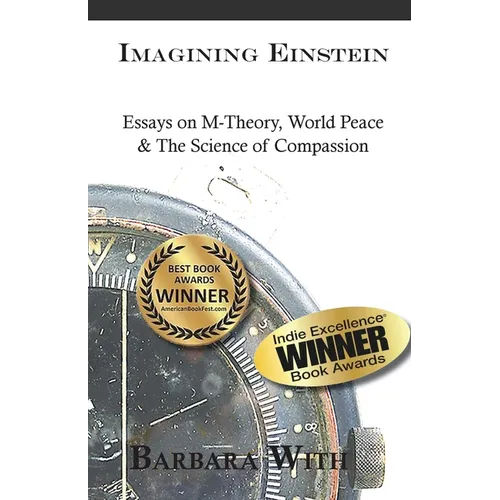 Imagining Einstein: Essays on M-Theory, World Peace & The Science of Compassion - Paperback | Books | Wiccan Center