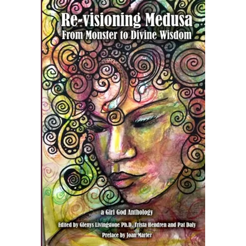 Re-visioning Medusa: from Monster to Divine Wisdom - Paperback | Books | Wiccan Center