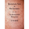 Beelzebub's Tales to His Grandson - The Revised 1931 Manuscript - Paperback | Books | Wiccan Center
