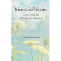 Wishes and Weeds: Gifts from the Wildflower Meadow - Paperback | Books | Wiccan Center