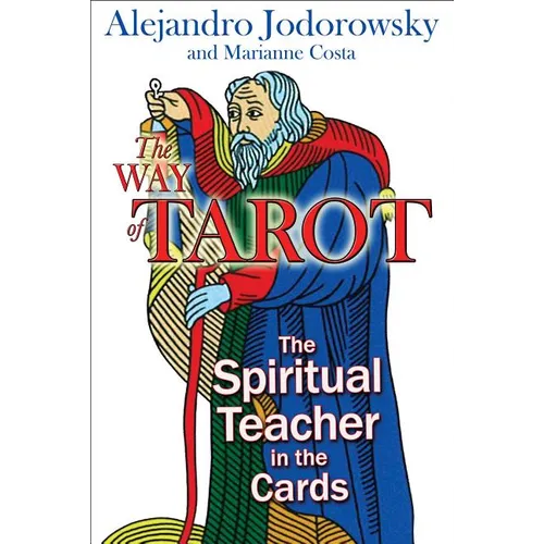 The Way of Tarot: The Spiritual Teacher in the Cards - Paperback | Books | Wiccan Center