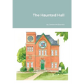 The Haunted Hall - Paperback | Books | Wiccan Center