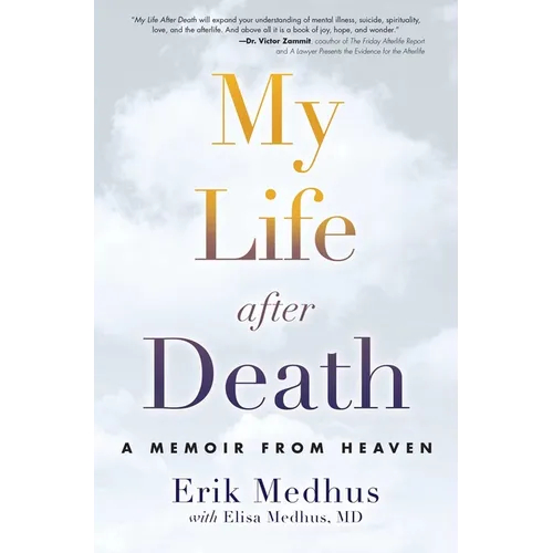 My Life After Death: A Memoir from Heaven - Paperback | Books | Wiccan Center