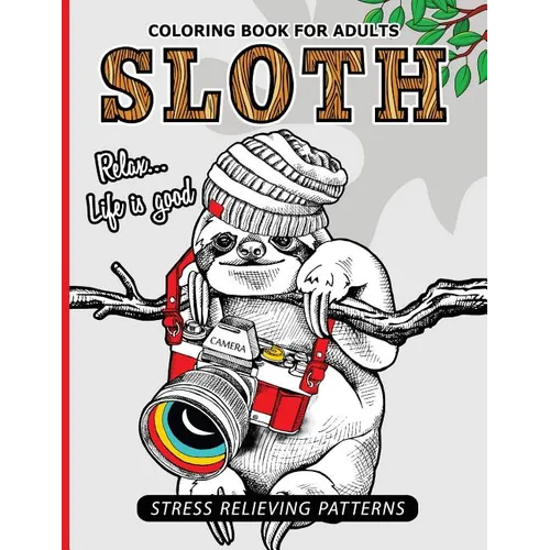 Sloth Coloring Book for Adults: An Adult Coloing Book of Sloth Adult Coloing Pages with Intricate Patterns (Animal Coloring Books for Adults) - Paperback | Books | Wiccan Center