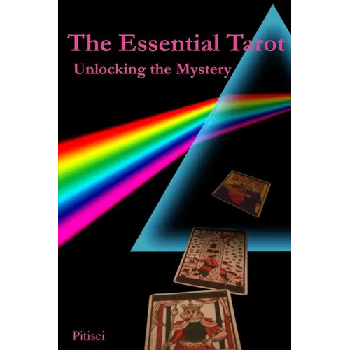 The Essential Tarot: Unlocking the Mystery - Paperback | Books | Wiccan Center