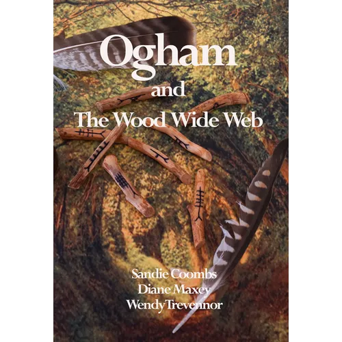 Ogham and the Wood Wide Web - Paperback | Books | Wiccan Center