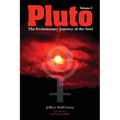 Pluto: The Evolutionary Journey of the Soul, Volume 1 - Paperback | Books | Wiccan Center