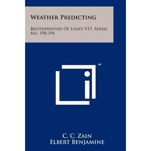 Weather Predicting: Brotherhood Of Light V15, Serial No. 190-196 - Paperback | Books | Wiccan Center