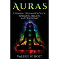 Auras: Essential Beginner's Guide to Seeing, Feeling, and Knowing - Paperback | Books | Wiccan Center