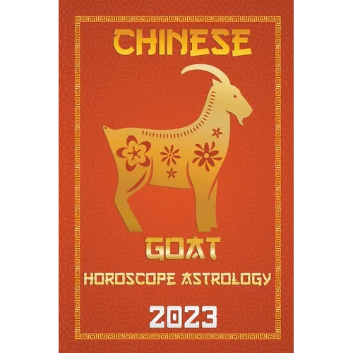 Goat Chinese Horoscope 2023 - Paperback | Books | Wiccan Center