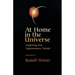 At Home in the Universe: Exploring Our Suprasensory Nature (Cw 231) - Paperback | Books | Wiccan Center