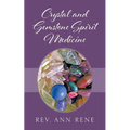 Crystal and Gemstone Spirit Medicine - Paperback | Books | Wiccan Center