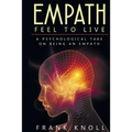 Empath: Feel to Live: A Psychological Take on Being an Empath - Paperback | Books | Wiccan Center
