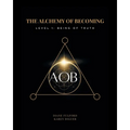 The Alchemy of Becoming: Level 1: Being of Truth - Paperback | Books | Wiccan Center