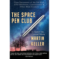The Space Pen Club: Close Encounters of the 5th Kind -- UFO Disclosure, Consciousness & Other Mind Zoomers - Paperback | Books | Wiccan Center