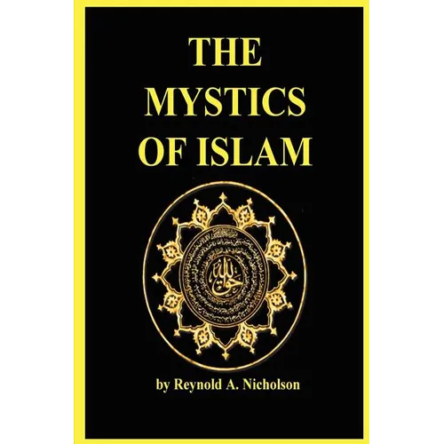 The Mystics of Islam - Paperback | Books | Wiccan Center