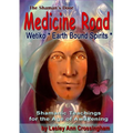 Medicine Road: The Wetiko Gift - Paperback | Books | Wiccan Center
