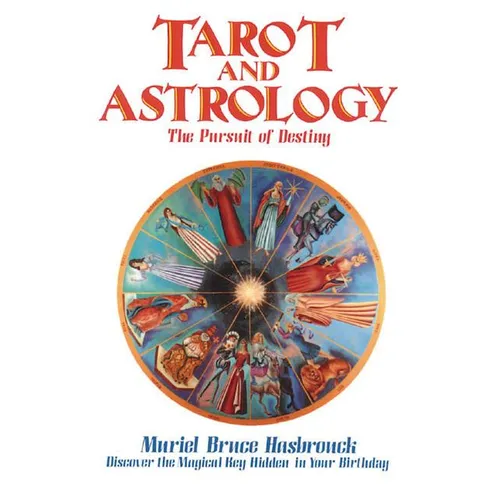 Tarot and Astrology: The Pursuit of Destiny - Paperback | Books | Wiccan Center