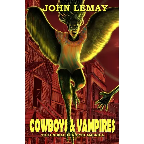 Cowboys & Vampires: The Undead in North America - Paperback | Books | Wiccan Center