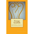 Energy Symbols: A New dawn of Energetic Symbols & Angelic Sigils For Every Day Use & Purpose - Paperback | Books | Wiccan Center