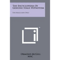 The Encyclopedia Of Genuine Stage Hypnotism: For Magicians Only - Paperback | Books | Wiccan Center