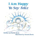 I Am Happy Yo Soy Feliz - Paperback | Books | Wiccan Center