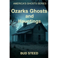 Ozarks Ghosts and Hauntings - Paperback | Books | Wiccan Center
