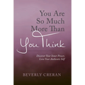 You Are So Much More Than You Think: Discover Your Inner Power, Love Your Authentic Self - Hardcover | Books | Wiccan Center